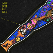 Give Dem (feat. Kah-Lo)