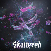 Shattered