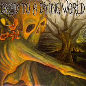 Dead To A Dying World: Dead To A Dying World