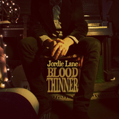 Thin My Blood by Jordie Lane