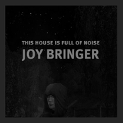 Joy Bringer by This House Is Full Of Noise