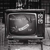 Watching TV EP
