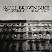Small Brown Bike: Nail Yourself To The Ground
