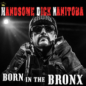 Handsome Dick Manitoba: Born In The Bronx