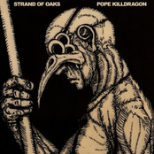 Strand of Oaks: Pope Killdragon