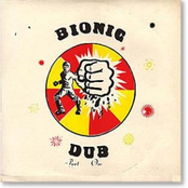 Bionic Dub by Dub Specialist
