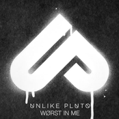 Unlike Pluto: Worst in Me