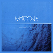 My Blue Ocean by Maroon 5