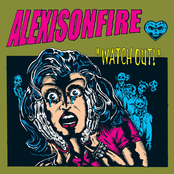 Alexisonfire: Watch Out!