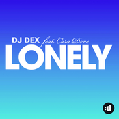 DJ Dex: Lonely (feat. Cara Dove)