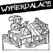 wypierdalać!