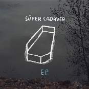 Súper Cadáver EP