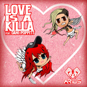 Arius: LOVE IS A KILLA