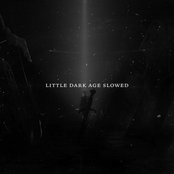 Little Dark Age (Slowed)