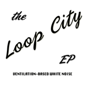 Loop City EP