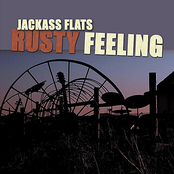 Jackass Flats: Rusty Feeling