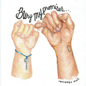 Bury My Promises...