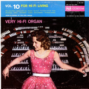 For Hi-Fi Living, Volume 10: Very Hi-Fi Organ