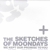 The Sketches of Moondays ~We Kept Our Promise To You~