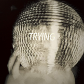 TRYING