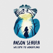 Anson Seabra: Welcome to Wonderland