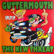 Guttermouth / The New Threat