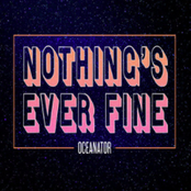 Oceanator: Nothing's Ever Fine