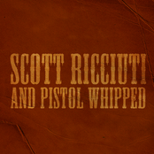 Scott Ricciuti & Pistol Whipped