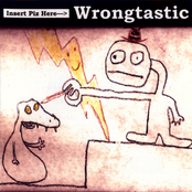 Wrongtastic