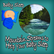 Mountain Stream to Help Your Baby Sleep