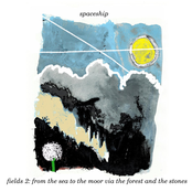 Fields 2: From the Sea to the Moor via the Forest and the Stones