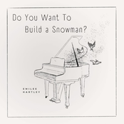 Do You Want to Build a Snowman?
