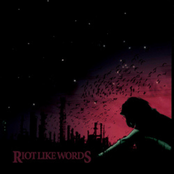 Riot Like Words