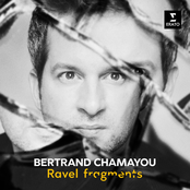 Bertrand Chamayou: Ravel: Fragments
