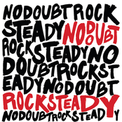 No Doubt: Rock Steady