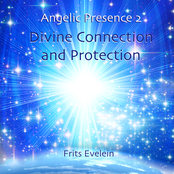 Angelic Presence 2: Divine Connection and Protection