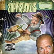 The Supersuckers: Motherfuckers Be Trippin'