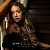 Alexandra Kay: How Do We Go