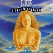 Worldwide Love by Little River Band