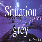 Situation Grey: Just For A Day