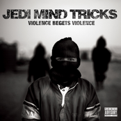 Jedi Mind Tricks: Violence Begets Violence