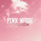 Pink Noise Relaxation
