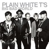 Plain White Ts: Big Bad World