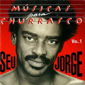 Seu Jorge: Músicas Para Churrasco (Vol. I)