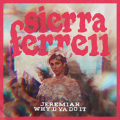 Sierra Ferrell: Jeremiah / Why’d Ya Do It