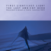 First Light / Last Light