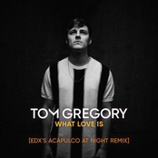 What Love Is (EDX's Acapulco at Night Remix)