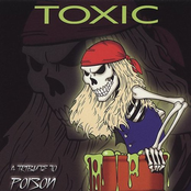 Toxic - A Tribute To Poison