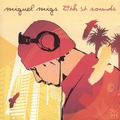 Miguel Migs - 24th St. Sounds (CD 1)