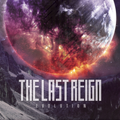 The Last Reign: Evolution